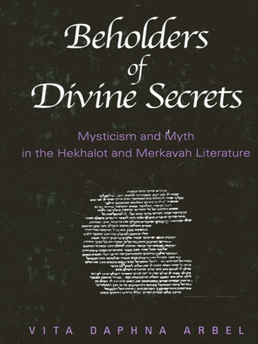 Title details for Beholders of Divine Secrets by Vita Daphna Arbel - Available